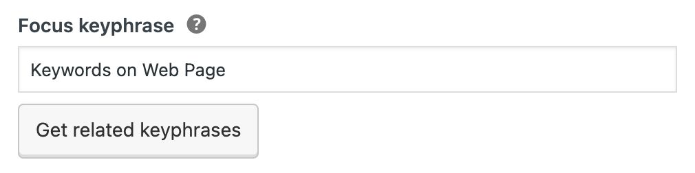 Yoast text field. We should you how to enter your focus keyphrase